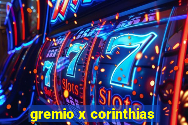 gremio x corinthias